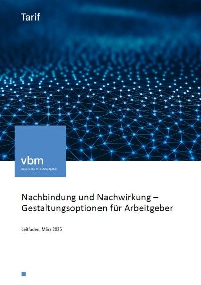 Nachbindung und Nachwirkung – Gestaltungsoptionen für Arbeitgeber Nachbindung und Nachwirkung – Gestaltungsoptionen für Arbeitgeber