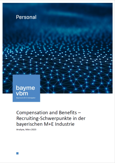 Compensation and Benefits –  Recruiting-Schwerpunkte in der bayerischen M+E Industrie