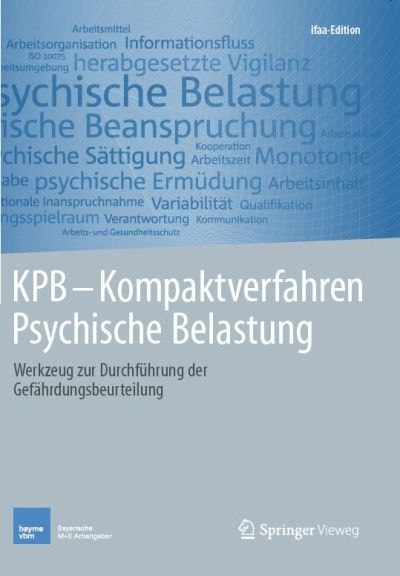 Arbeitsbedingte psychische Belastungen mit dem KPB ermitteln und bewerten