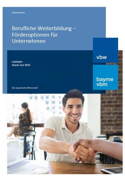 Berufliche Weiterbildung – Förderoptionen für Unternehmen Berufliche Weiterbildung – Förderoptionen für Unternehmen