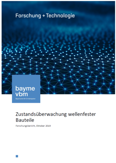 Zustandsüberwachung wellenfester Bauteile