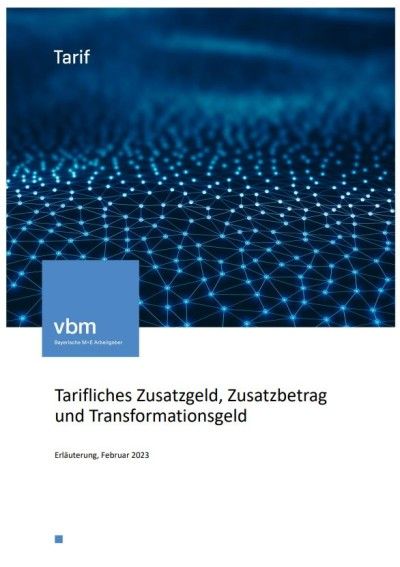 Tarifliches Zusatzgeld, Zusatzbetrag und Transformationsgeld Tarifliches Zusatzgeld, Zusatzbetrag und Transformationsgeld