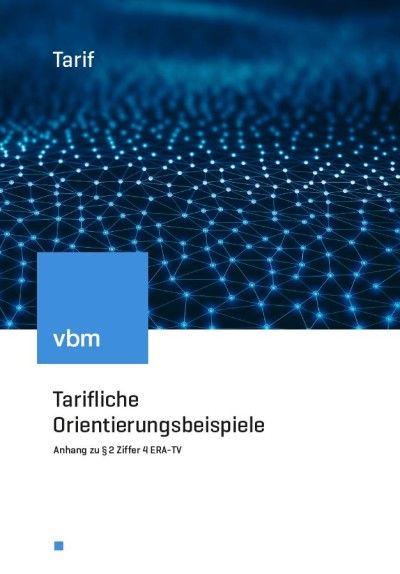 Tarifliche Orientierungsbeispiele der bayerischen Metall- und Elektroindustrie