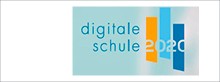 Digitale Schule 2020 Digitale Schule 2020